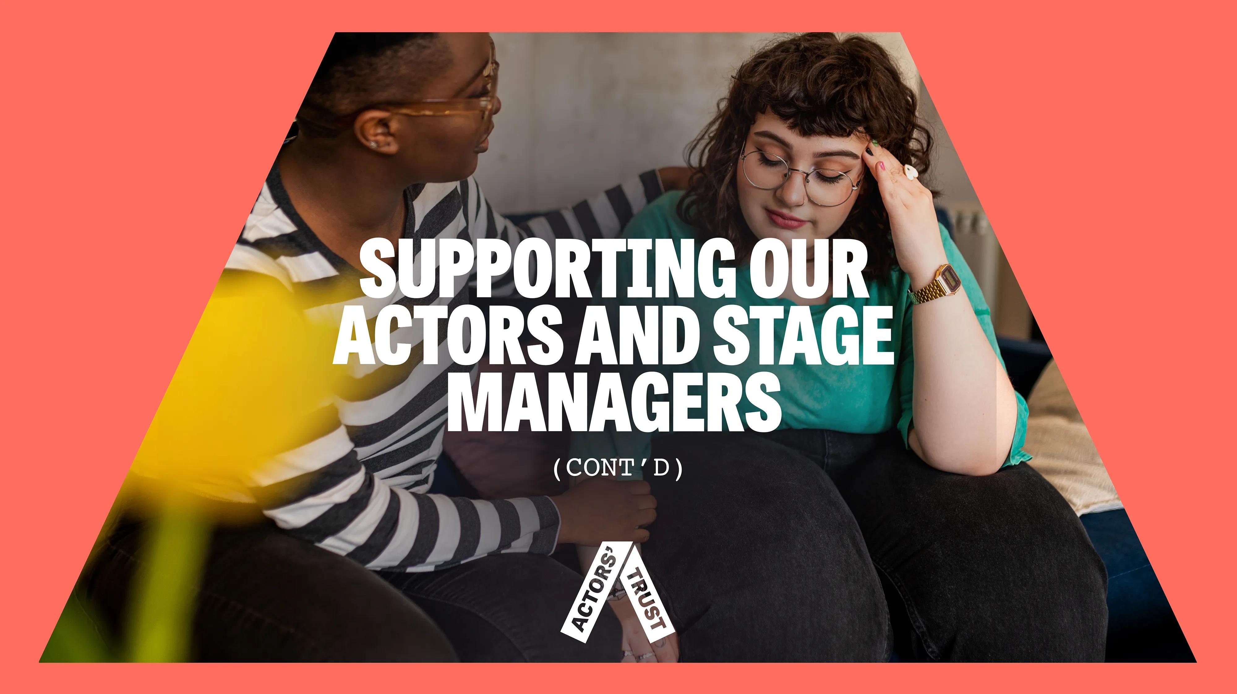 Actors' Trust showing a woman comforting another woman with the caption 'supporting our actors and stage managers'